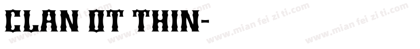 CLAN OT THIN字体转换